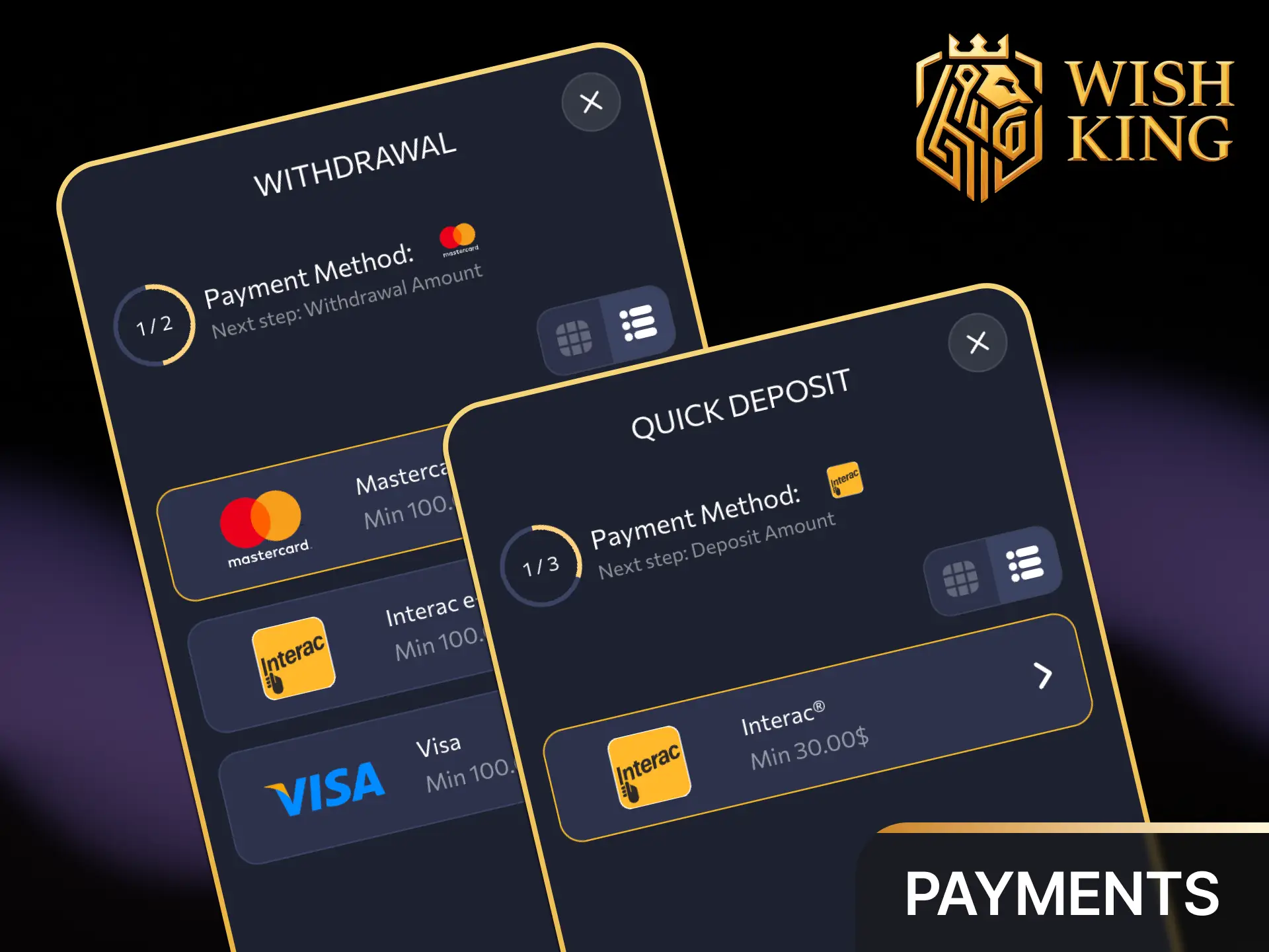 Fund your balance or withdraw winnings securely using Interac, credit cards, and crypto in the WishKing app.