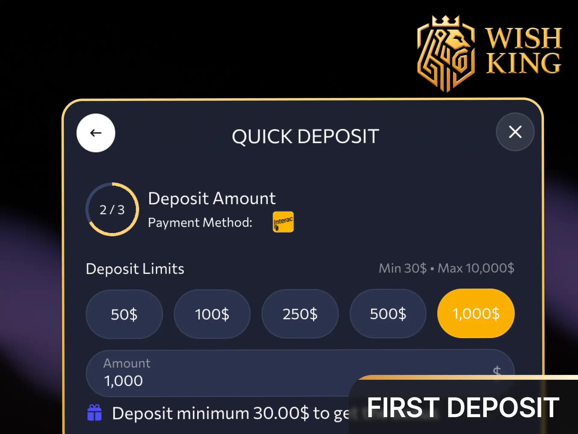 Fund your account using secure Canadian payment methods to start playing at WishKing Canada.
