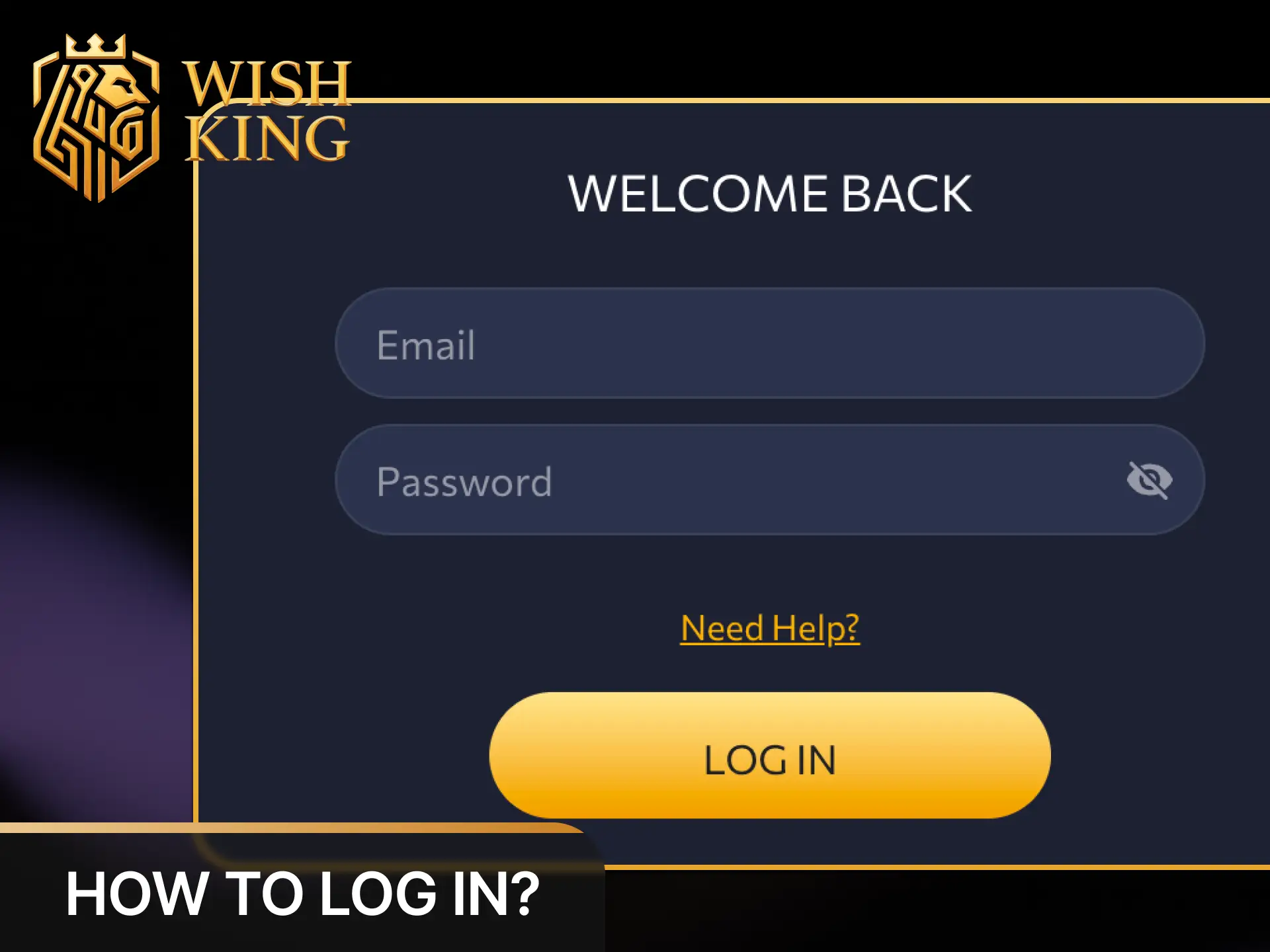 Log in quickly using your registered email address and password on WishKing Canada.