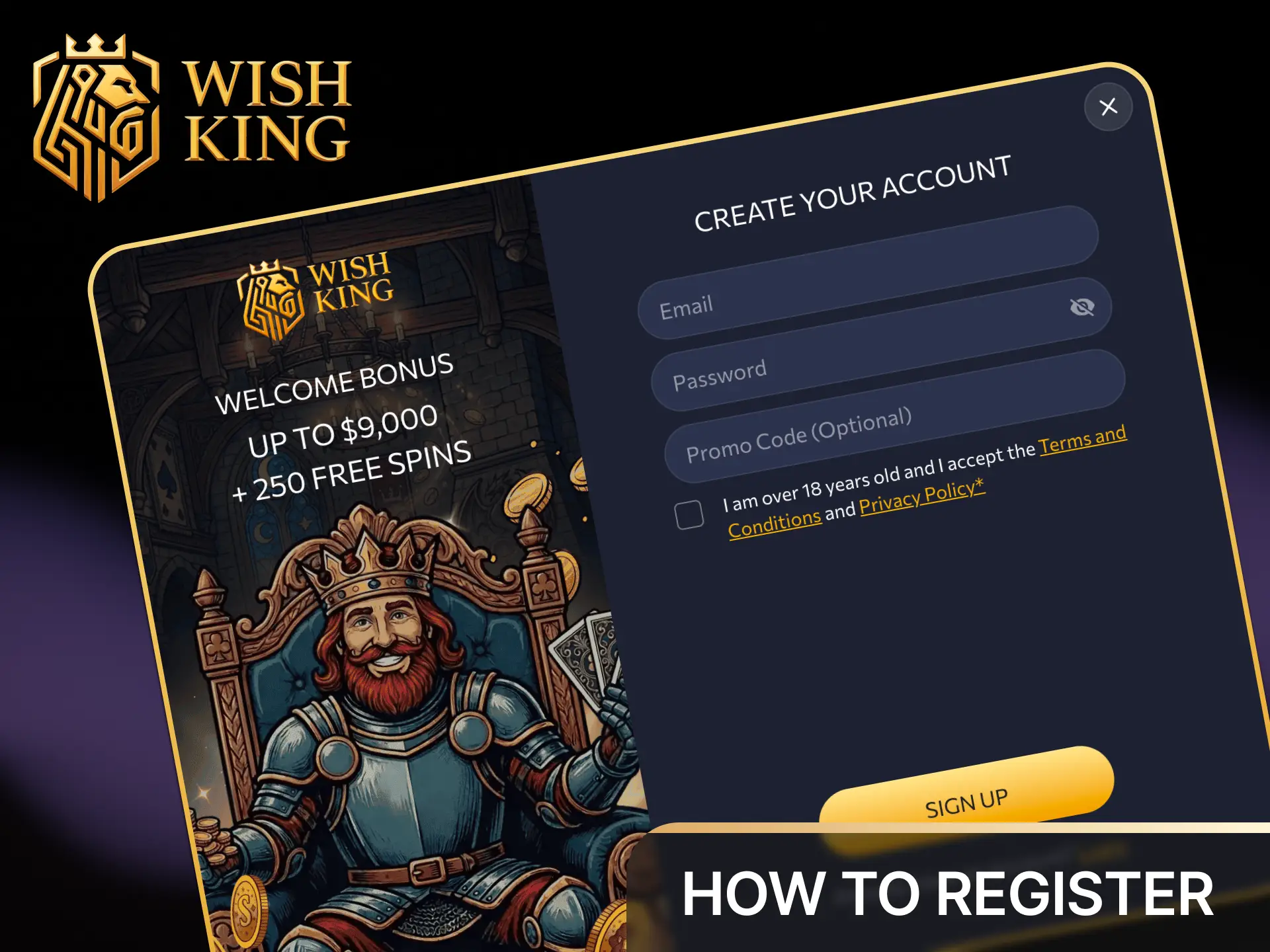 Follow the quick step-by-step registration process to create your new player account at WishKing Canada.